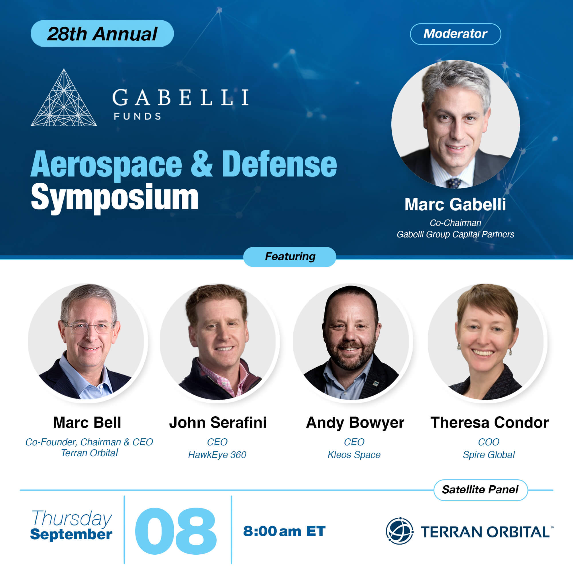 Terran Orbital Co-Founder, Chairman, and Chief Executive Officer Marc Bell to Present at 28th Annual Gabelli Funds Aerospace & Defense Symposium