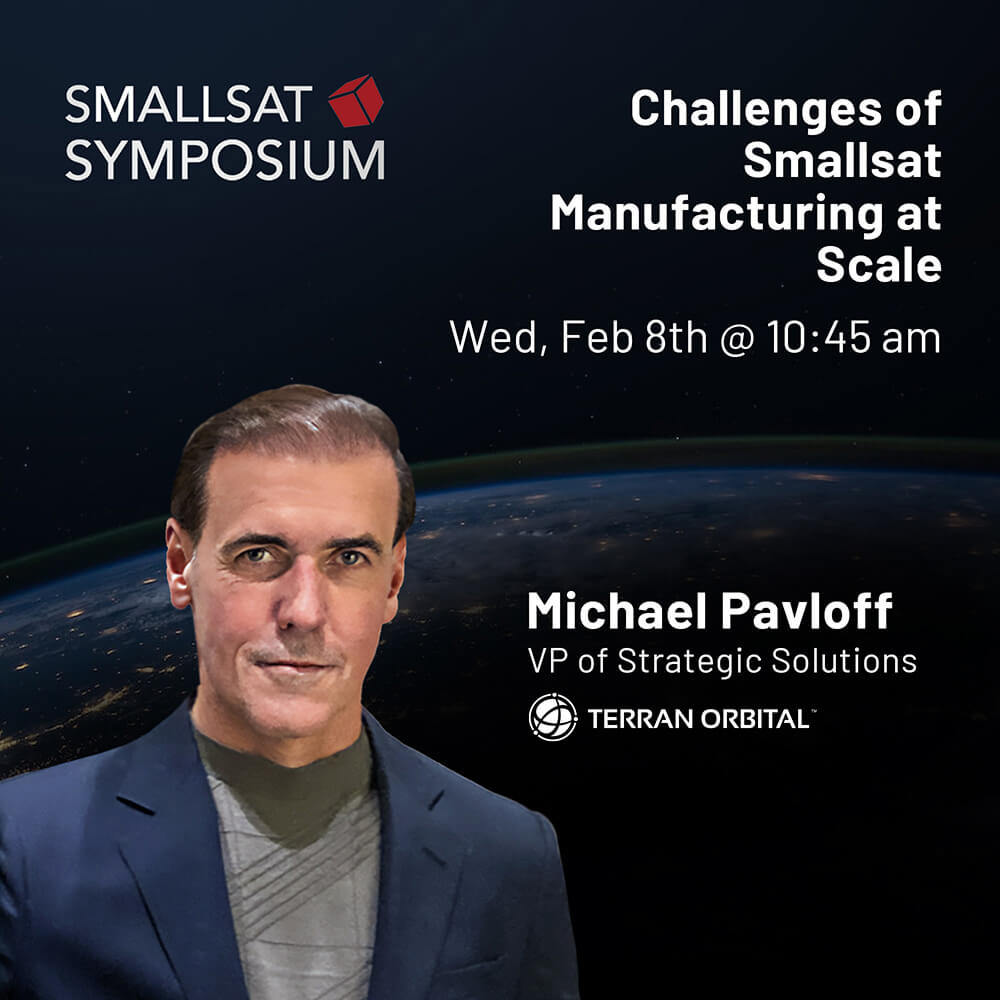 Terran Orbital’s Michael Pavloff to Present at SmallSat Symposium 2023